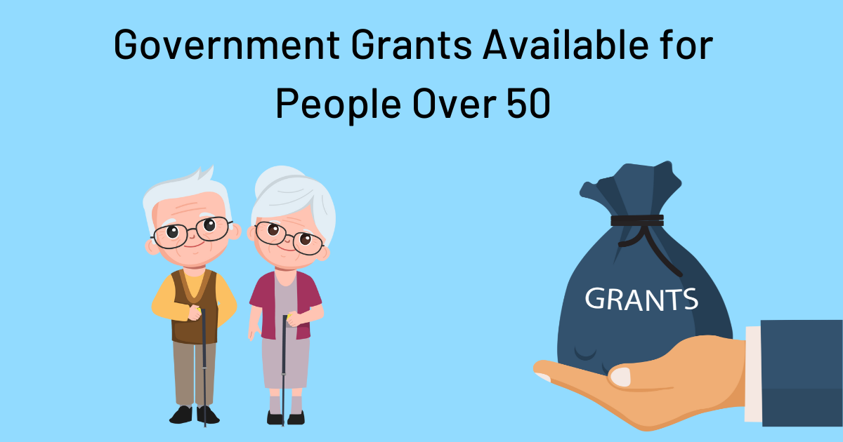 Government Grants Available for People Over 50